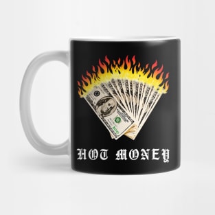 Hot money Mug